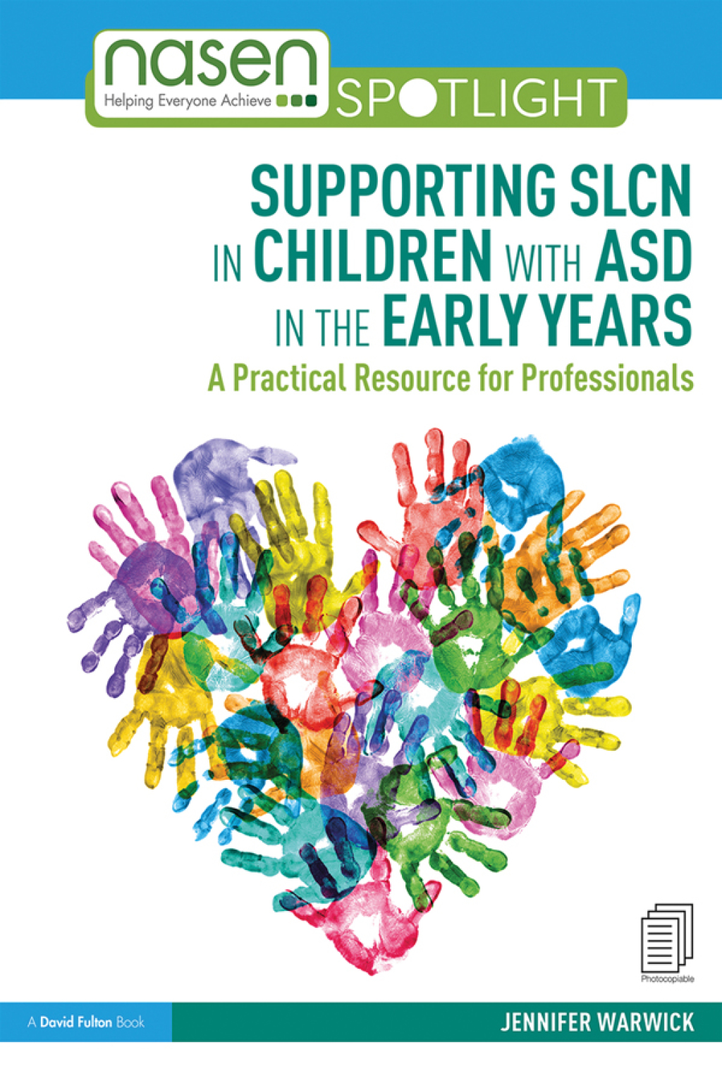Supporting SLCN in Children with ASD in the Early Years A Practical Resource for Professionals 1st Edition