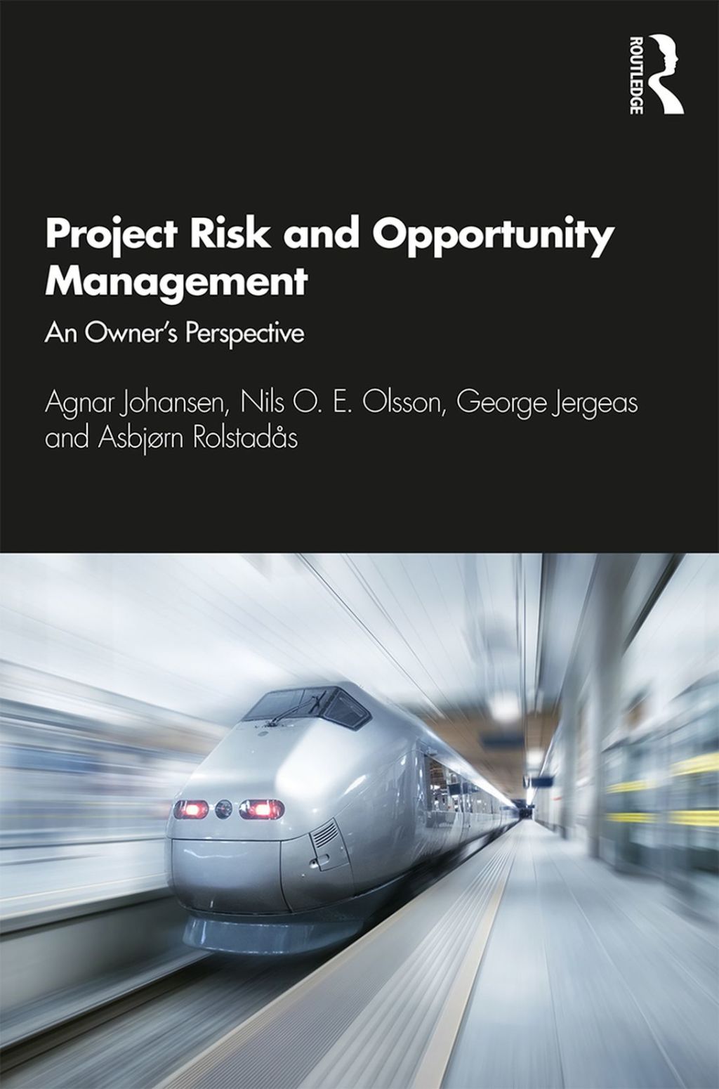 Project Risk and Opportunity Management The Owner's Perspective 1st Edition