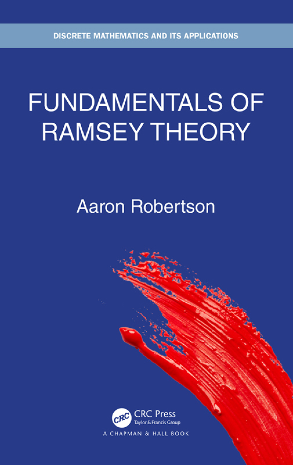 Fundamentals of Ramsey Theory 1st Edition