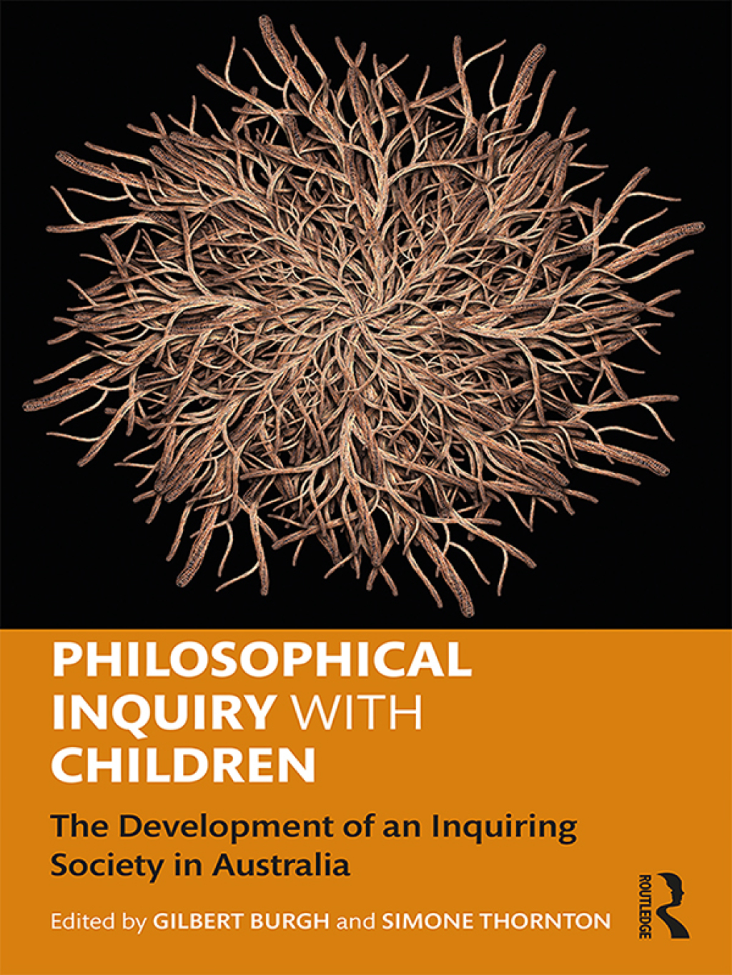 Philosophical Inquiry with Children The Development of an Inquiring Society in Australia 1st Edition