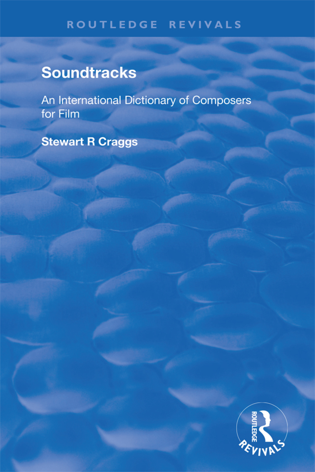 Soundtracks International Dictionary of Composers of Music for Film 1st Edition