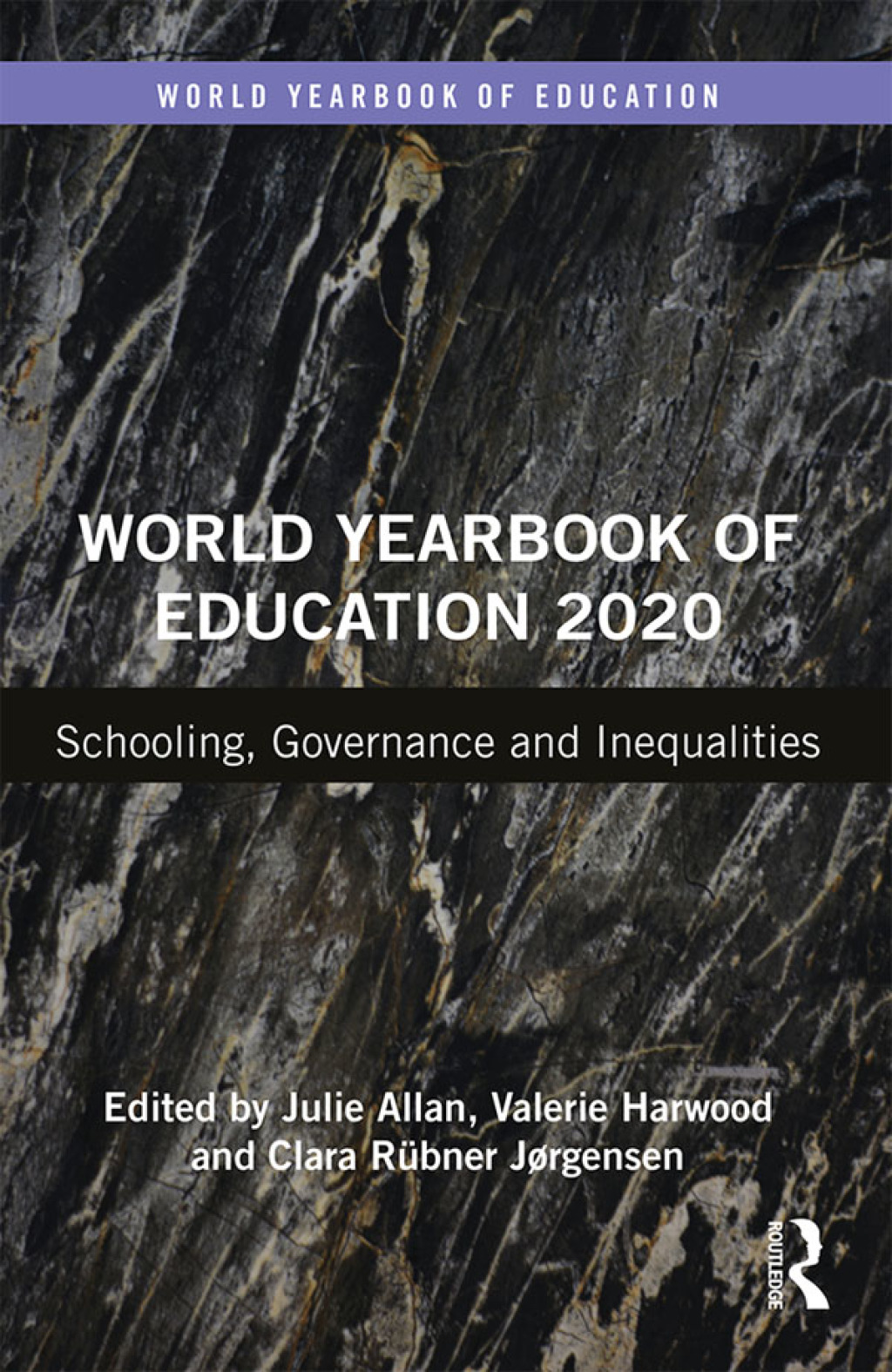 World Yearbook of Education 2020 Schooling, Governance and Inequalities 1st Edition