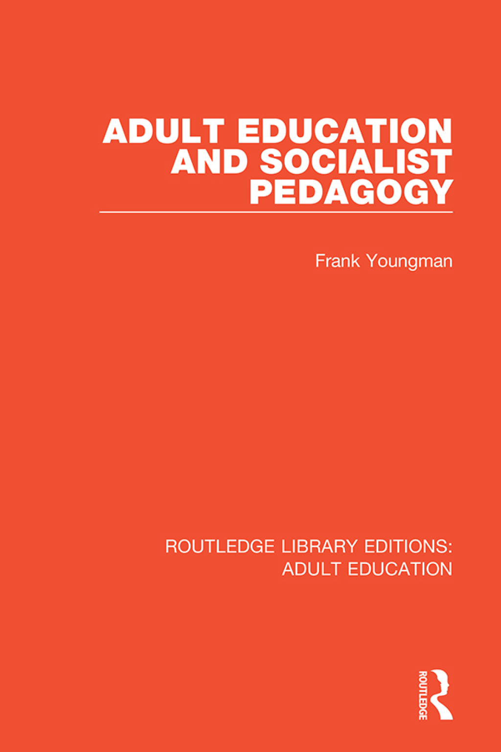 Adult Education and Socialist Pedagogy 1st Edition