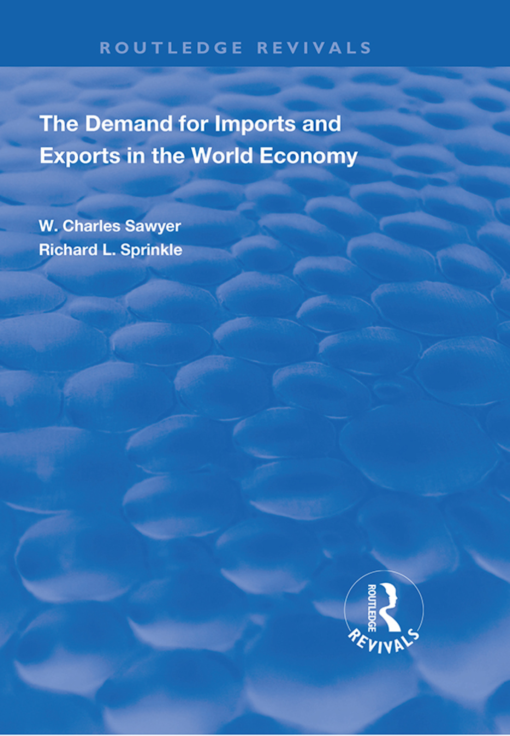 The Demand for Imports and Exports in the World Economy 1st Edition