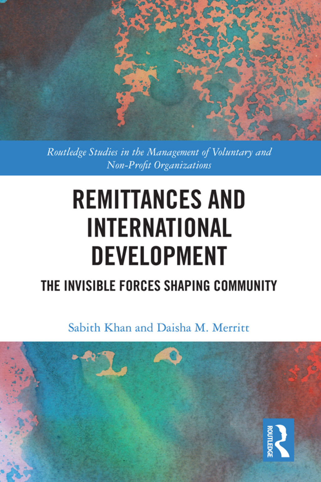 Remittances and International Development The Invisible Forces Shaping Community 1st Edition