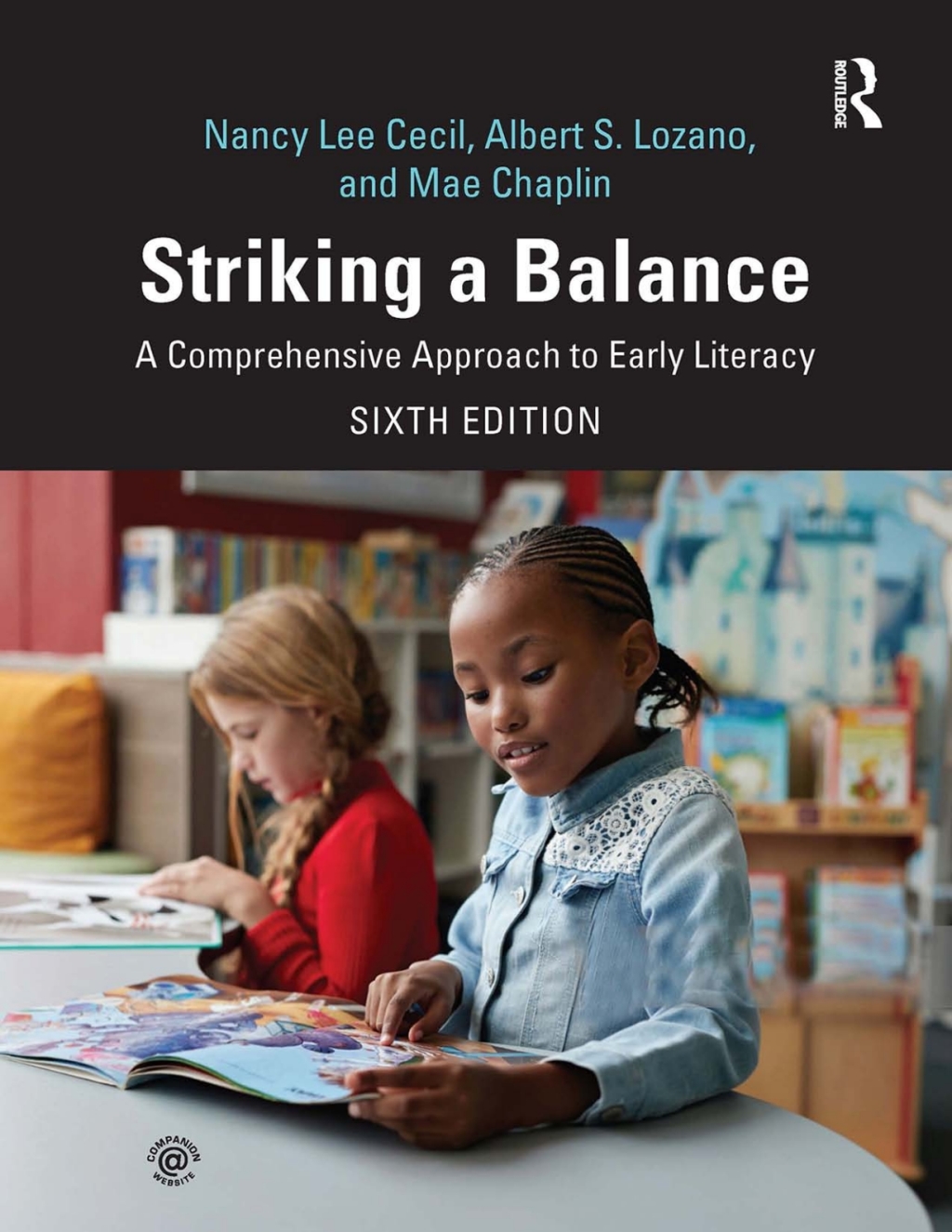 Striking a Balance A Comprehensive Approach to Early Literacy 6th Edition