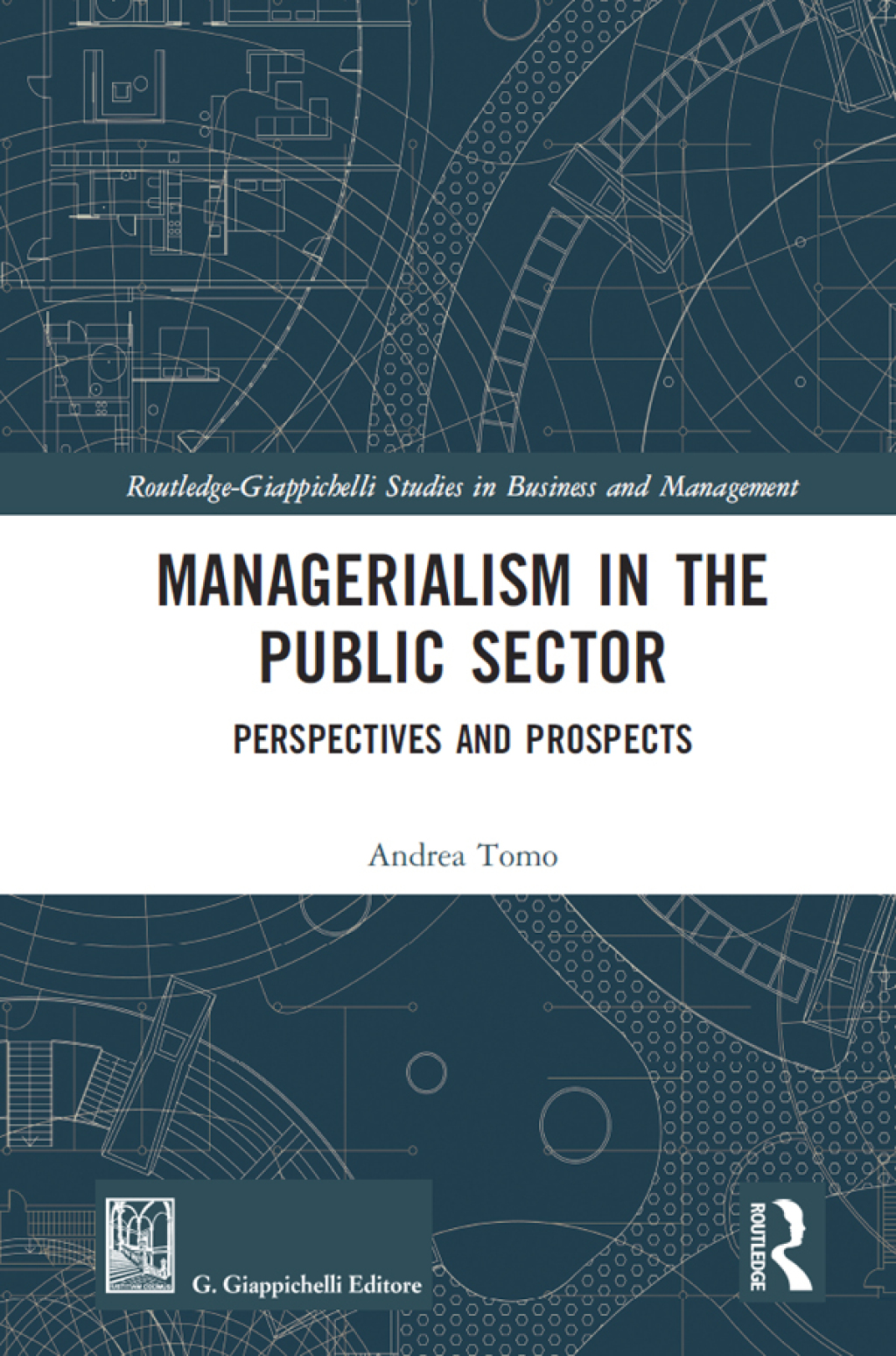 Managerialism in the Public Sector Perspectives and Prospects 1st Edition