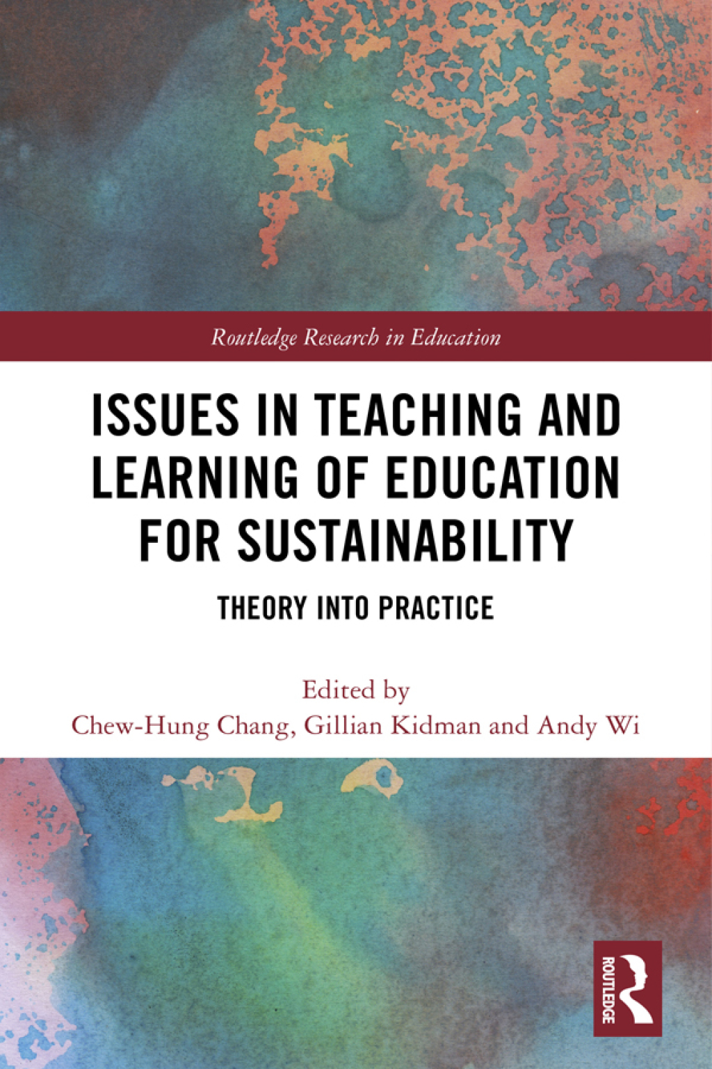 Issues in Teaching and Learning of Education for Sustainability Theory into Practice 1st Edition