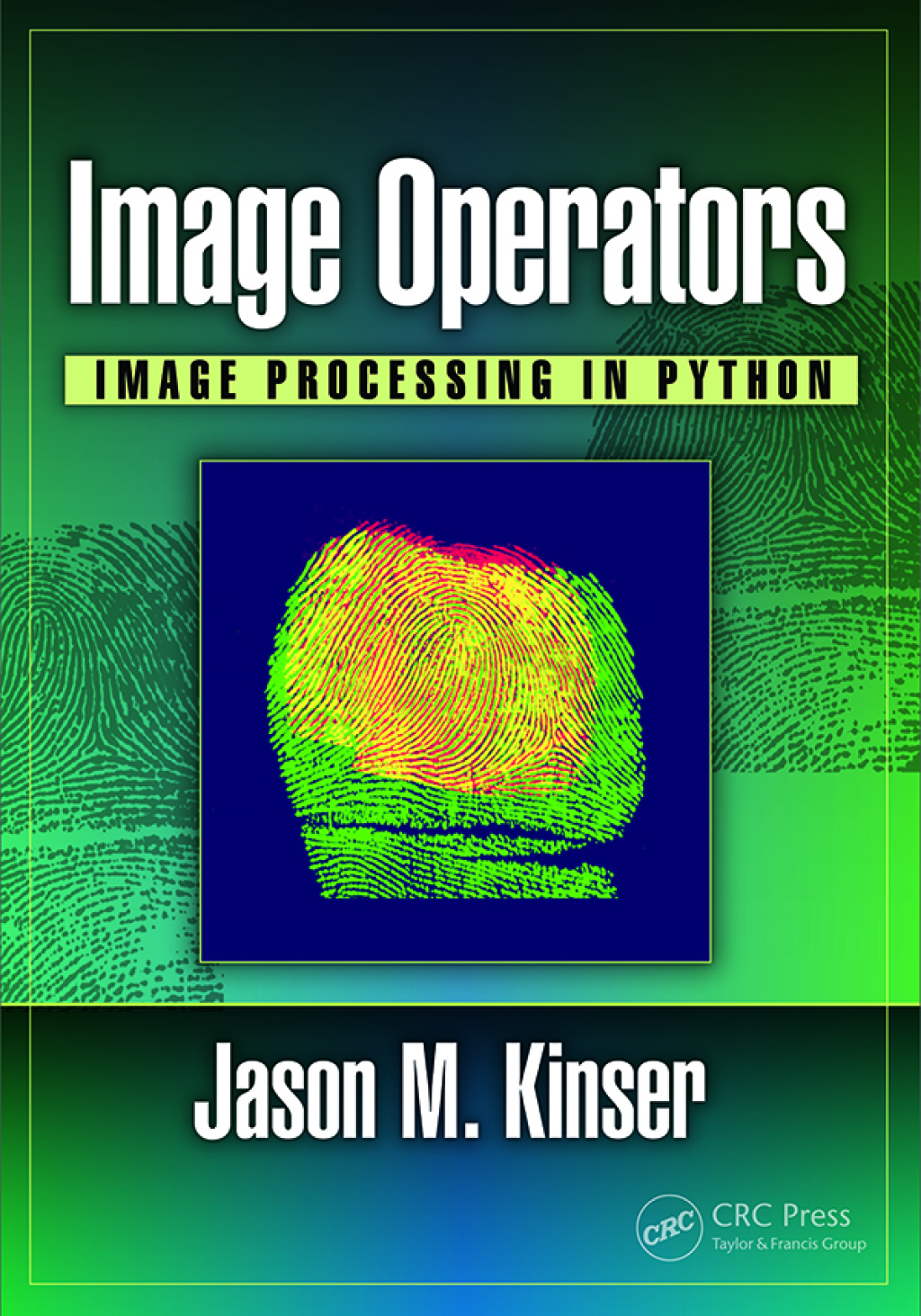 Image Operators Image Processing in Python 1st Edition