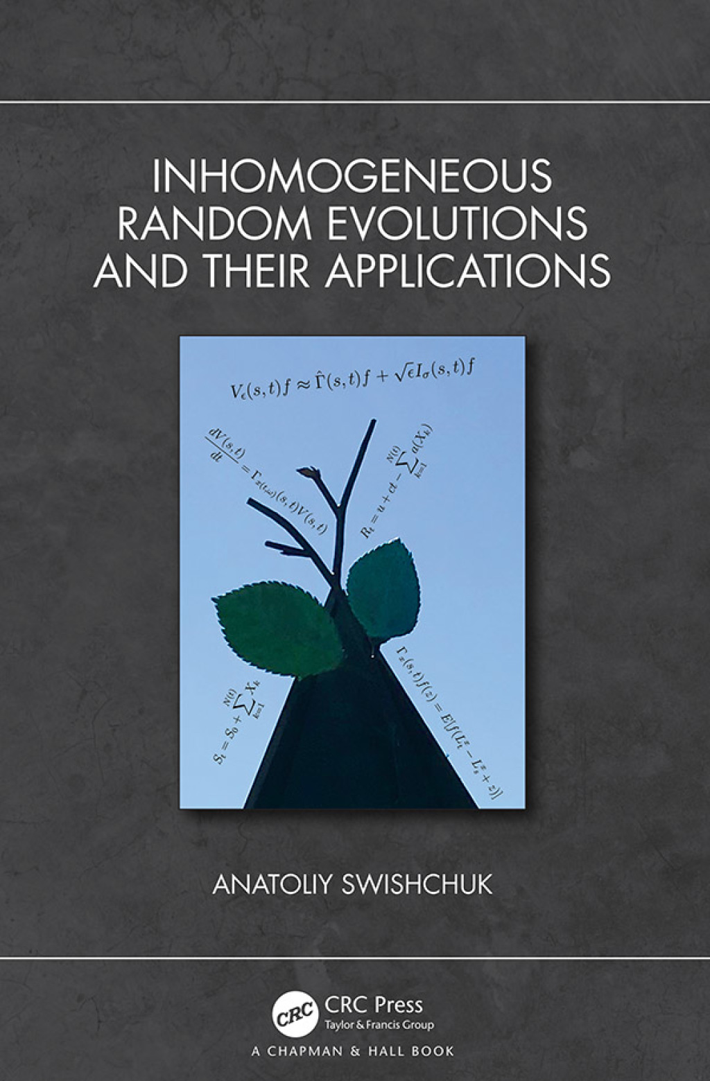 Inhomogeneous Random Evolutions and Their Applications 1st Edition