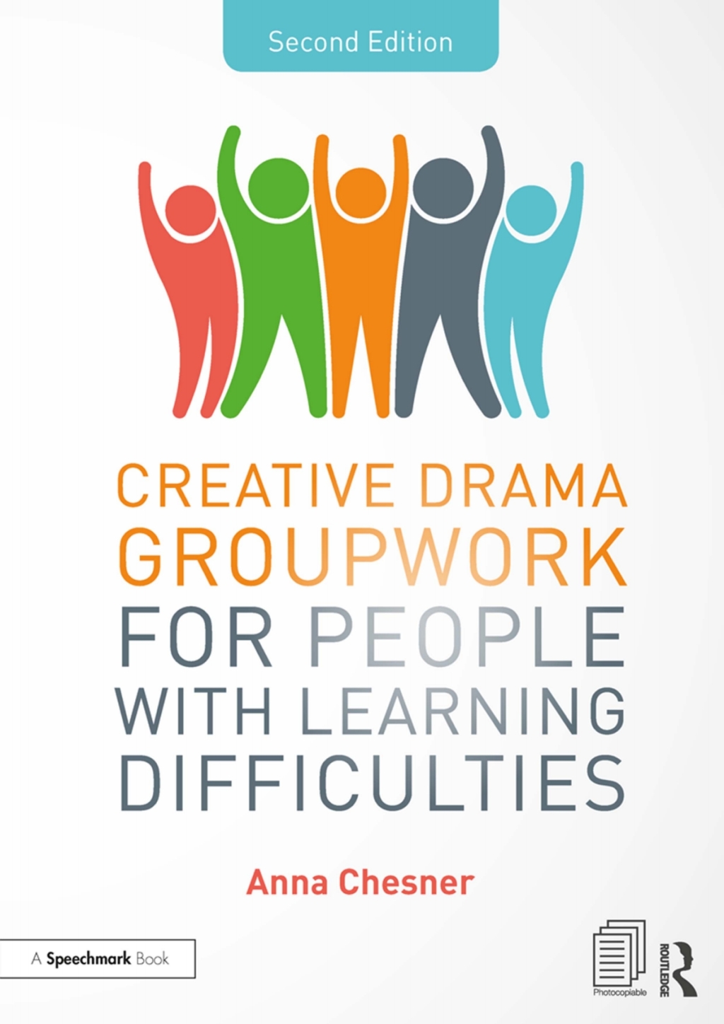 Creative Drama Groupwork for People with Learning Difficulties 2nd Edition