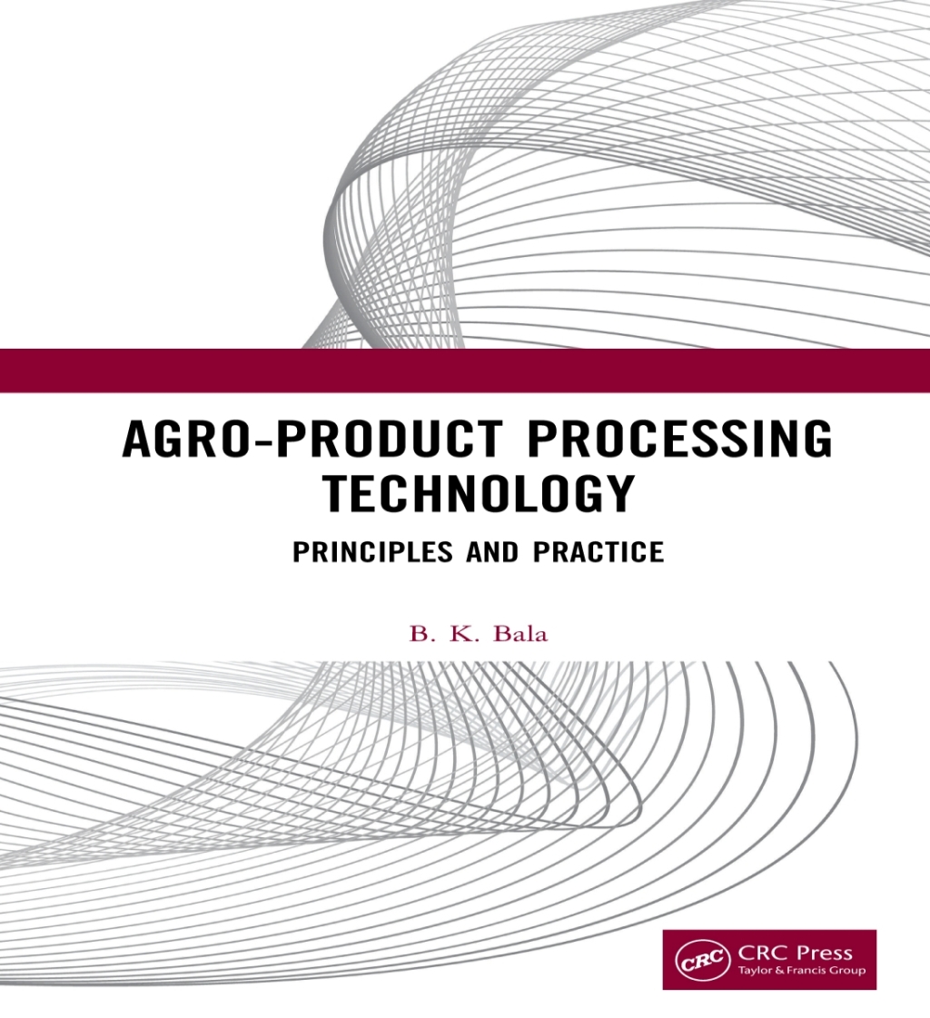 Agro-Product Processing Technology Principles and Practice 1st Edition