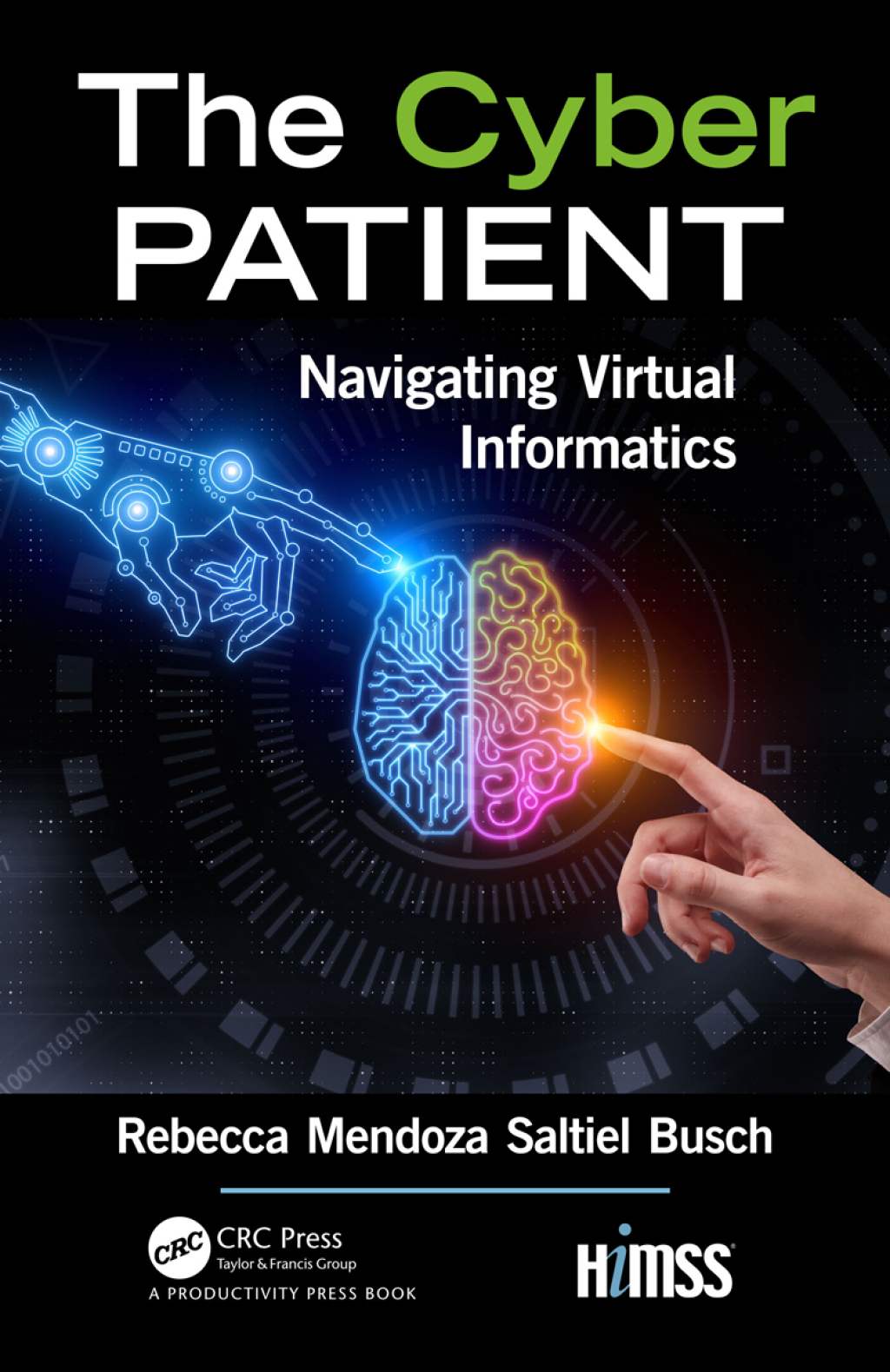 The Cyber Patient Navigating Virtual Informatics 1st Edition
