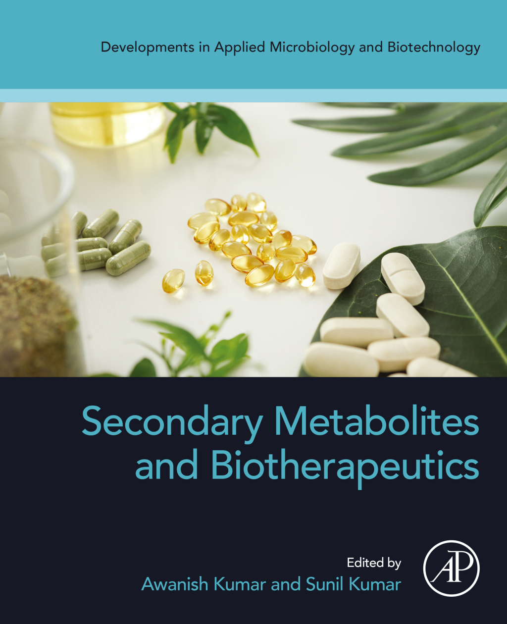 Secondary Metabolites and Biotherapeutics 1st Edition