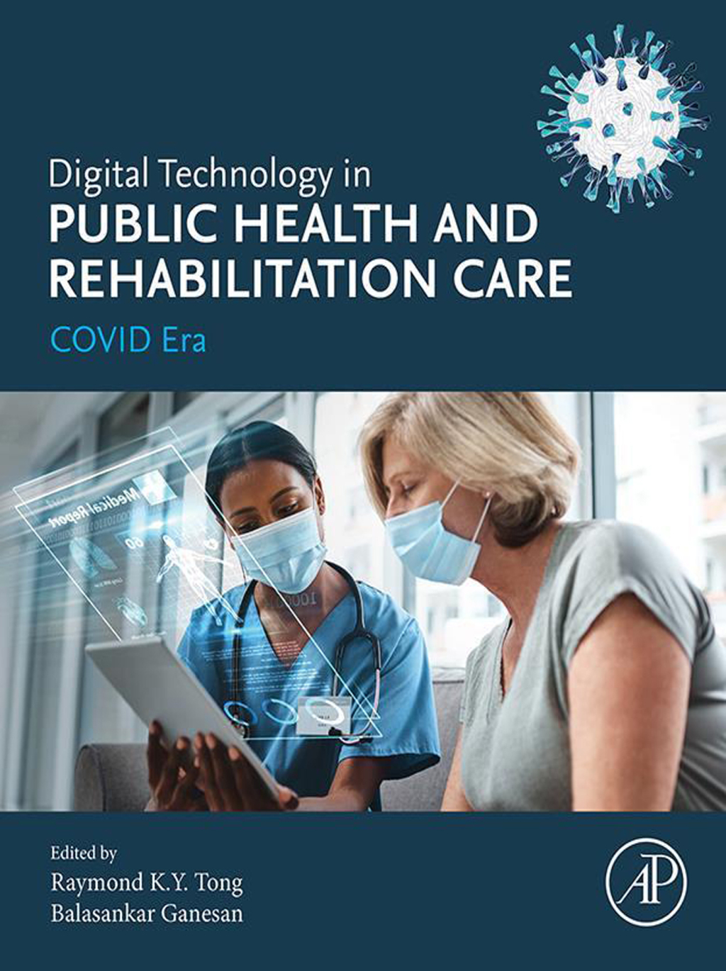 Digital Technology in Public Health and Rehabilitation Care COVID Era 1st Edition