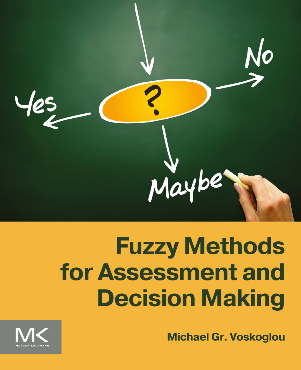 Fuzzy Methods for Assessment and Decision Making 