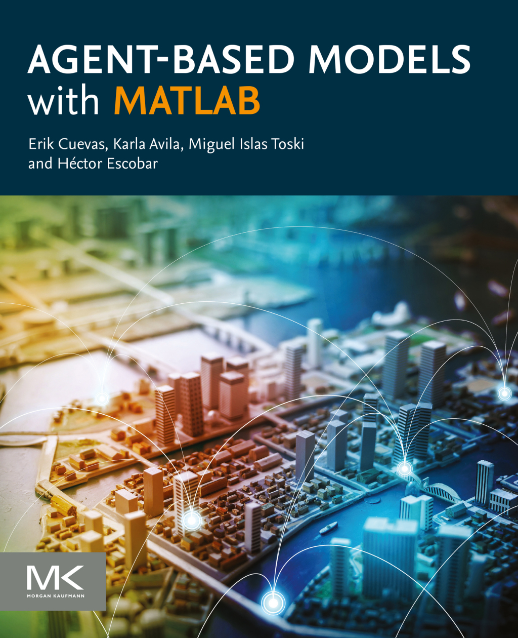 Agent-Based Models with MATLAB 