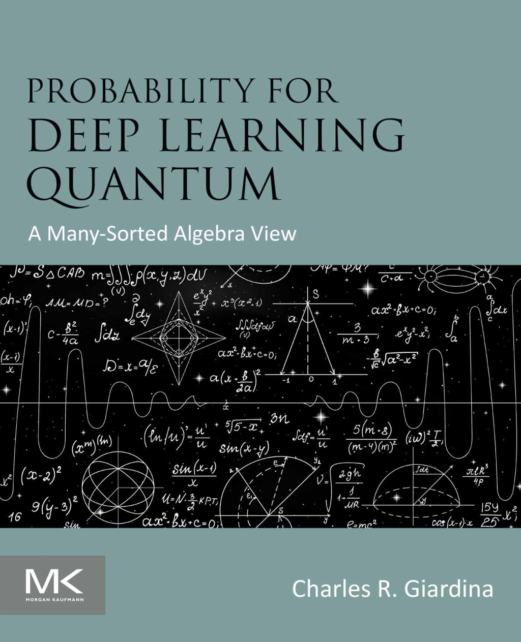 Probability for Deep Learning Quantum A Many-Sorted Algebra View 