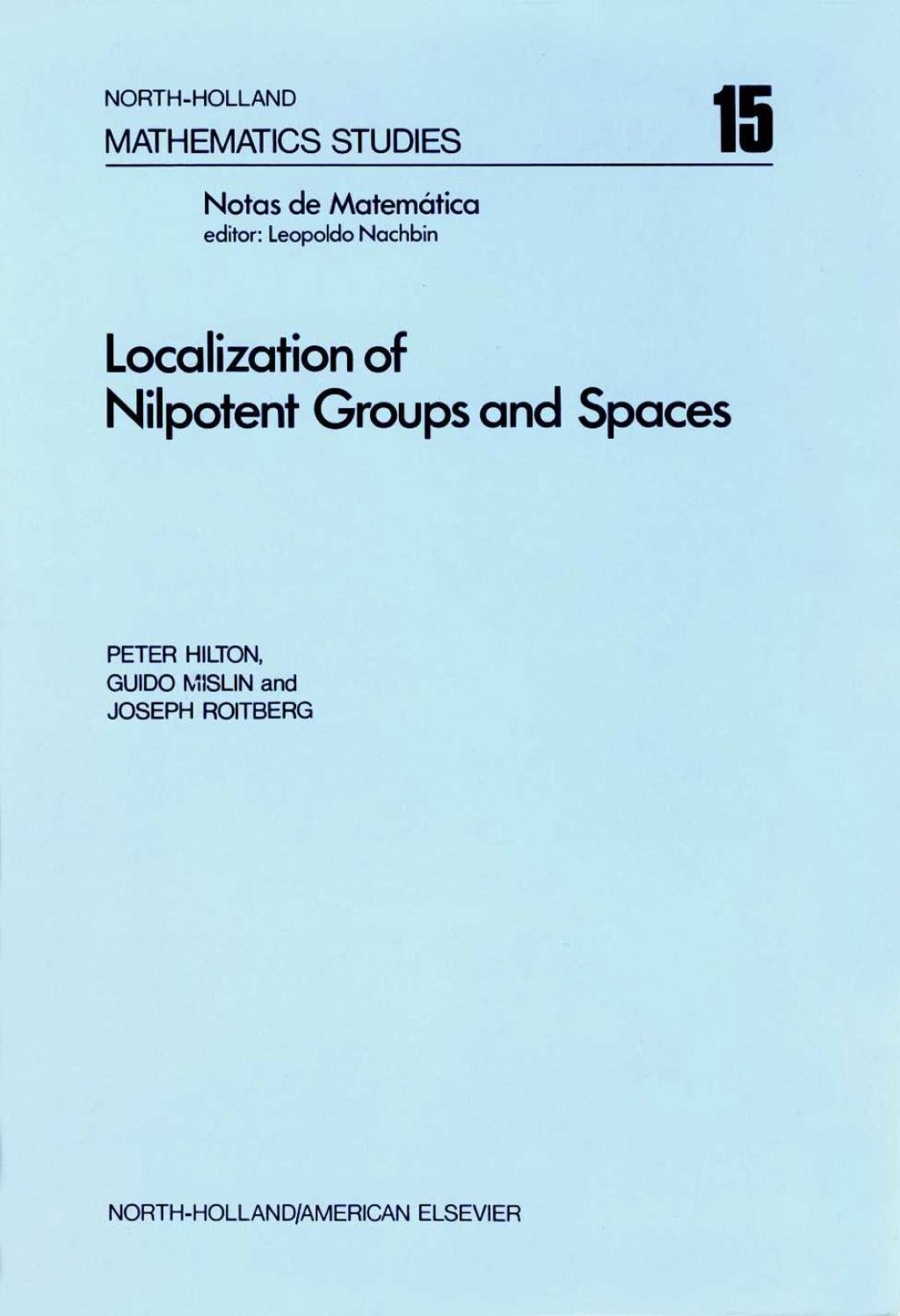 Localization of nilpotent groups and spaces 