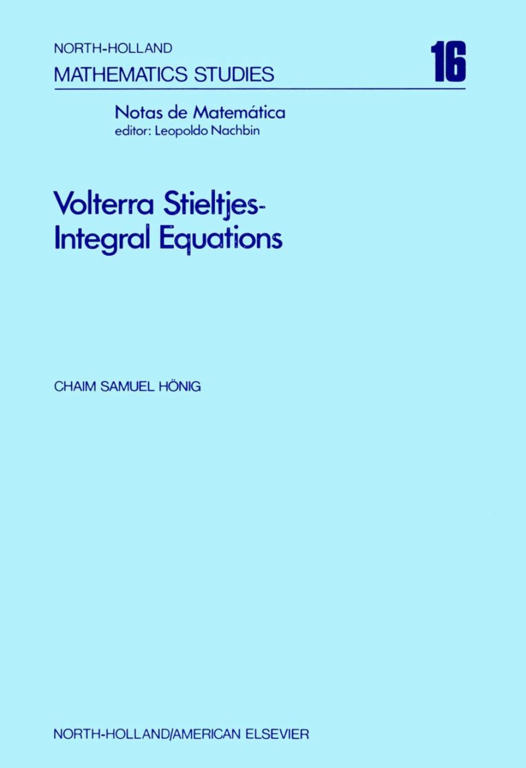 Volterra Stieltjes-integral equations: Functional analytic methods, linear constraints 