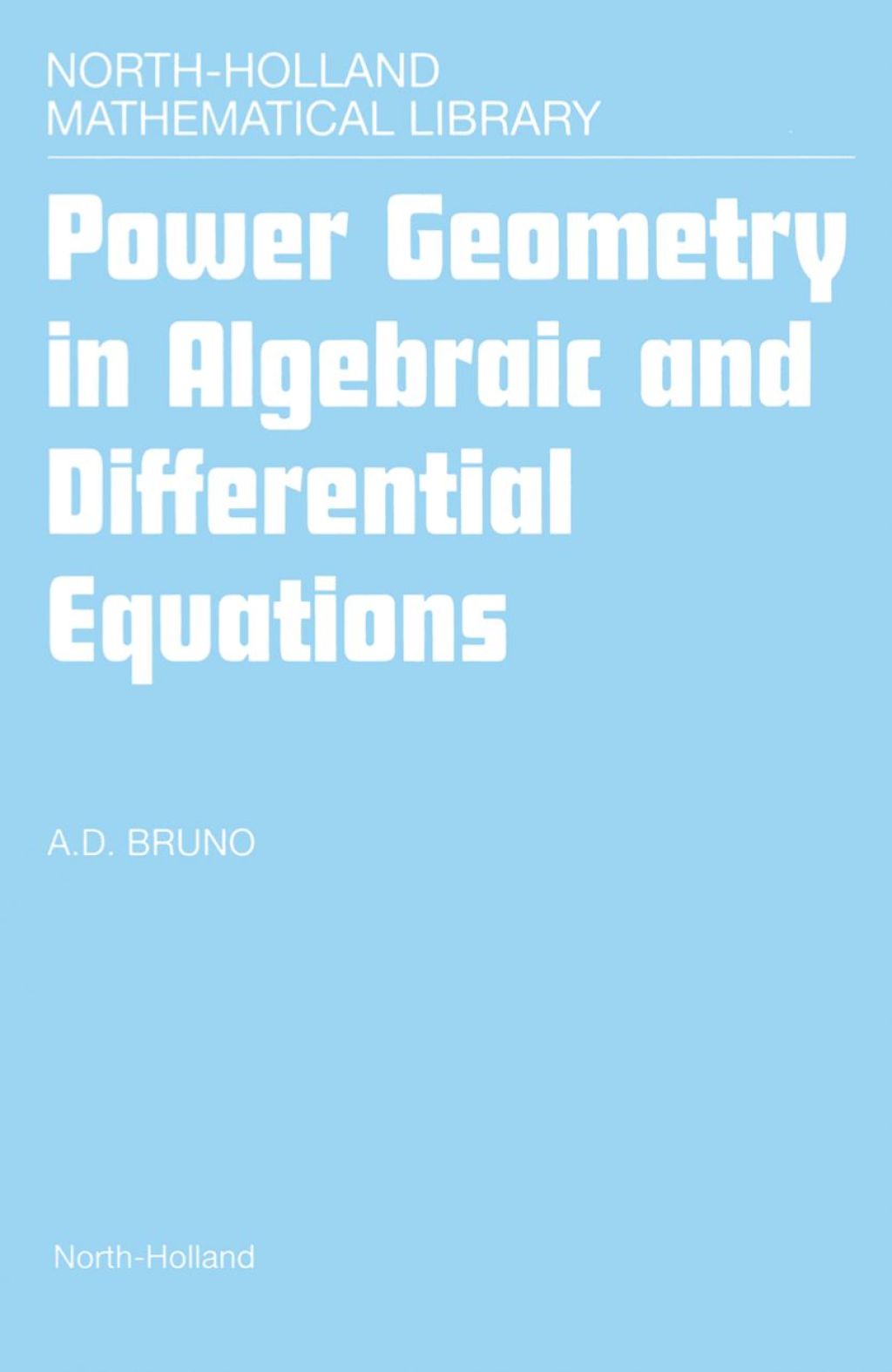 Power Geometry in Algebraic and Differential Equations 