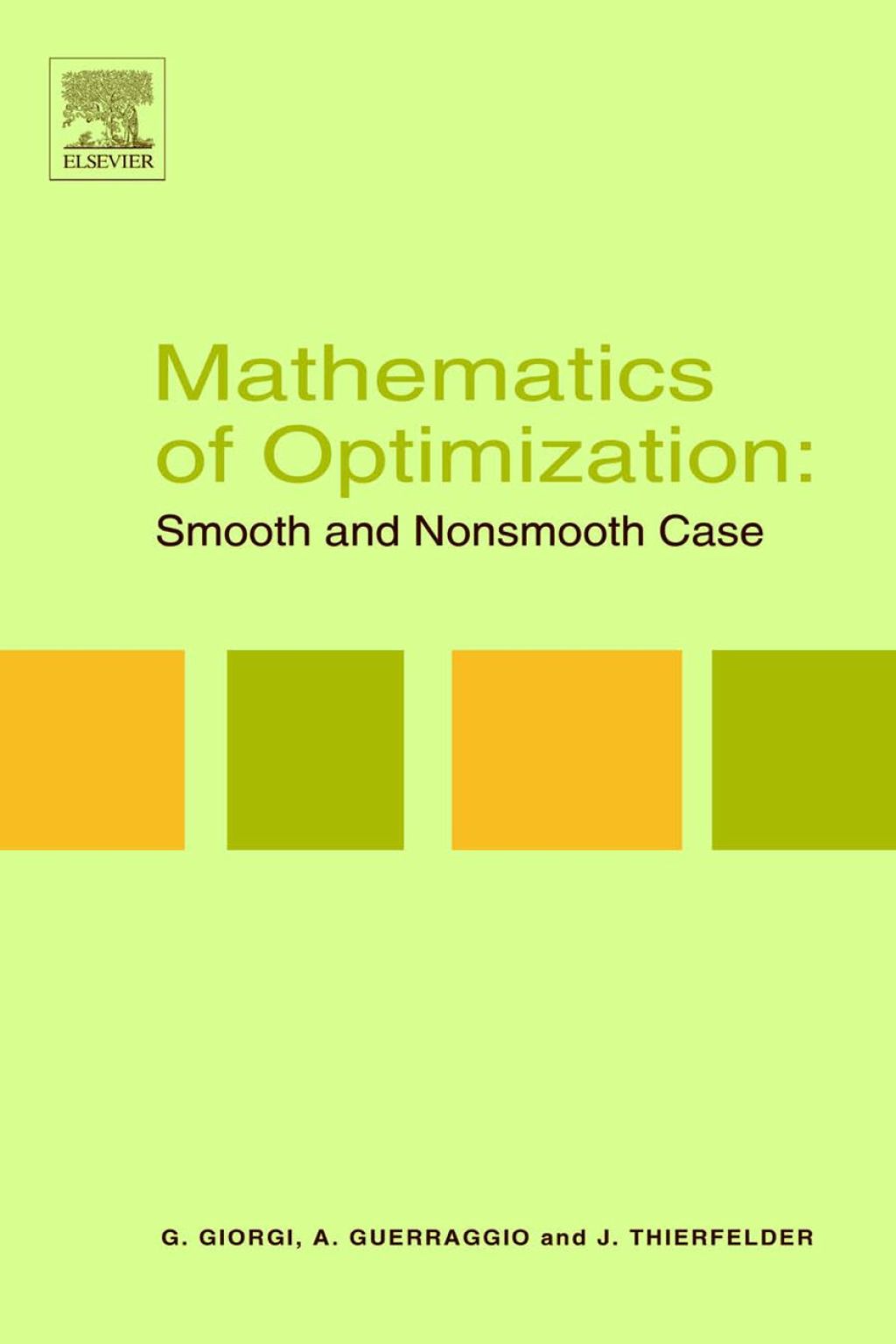 Mathematics of Optimization: Smooth and Nonsmooth Case: Smooth and Nonsmooth Case 