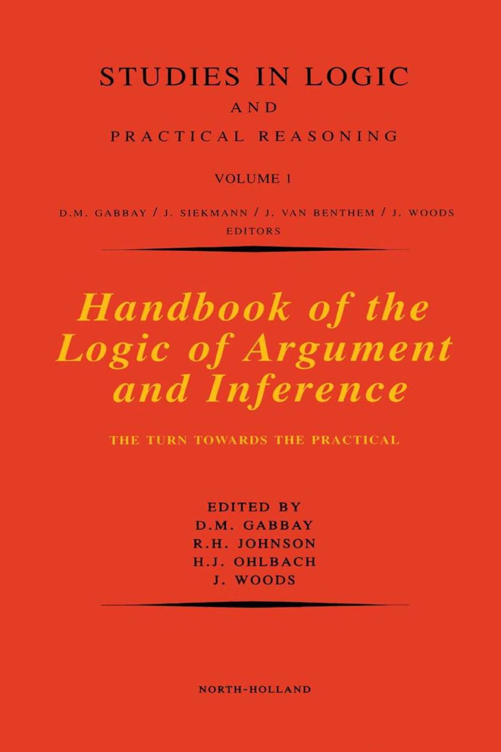 Handbook of the Logic of Argument and Inference: The Turn Towards the Practical 
