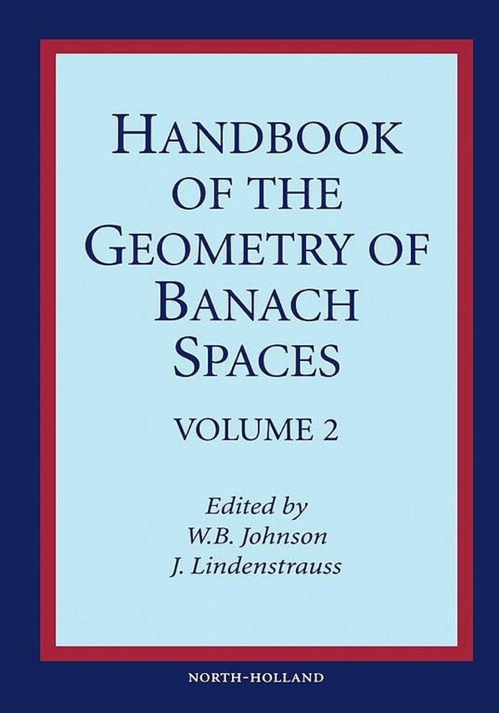 Handbook of the Geometry of Banach Spaces 