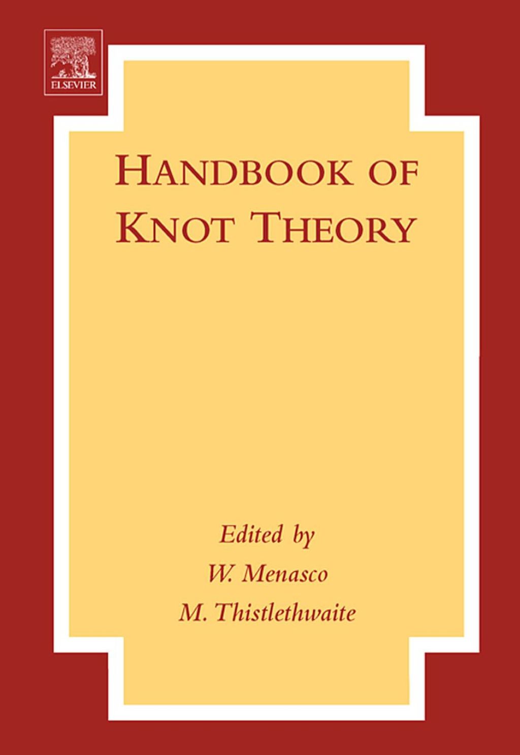 Handbook of Knot Theory 