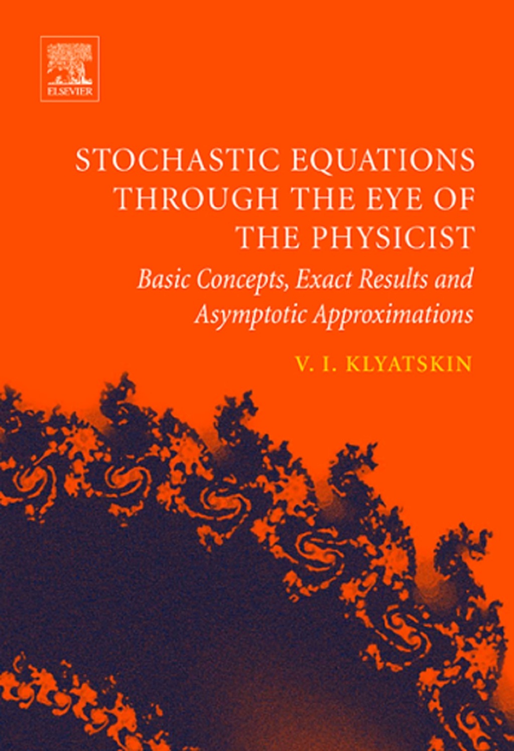 Stochastic Equations through the Eye of the Physicist: Basic Concepts, Exact Results and Asymptotic Approximations 