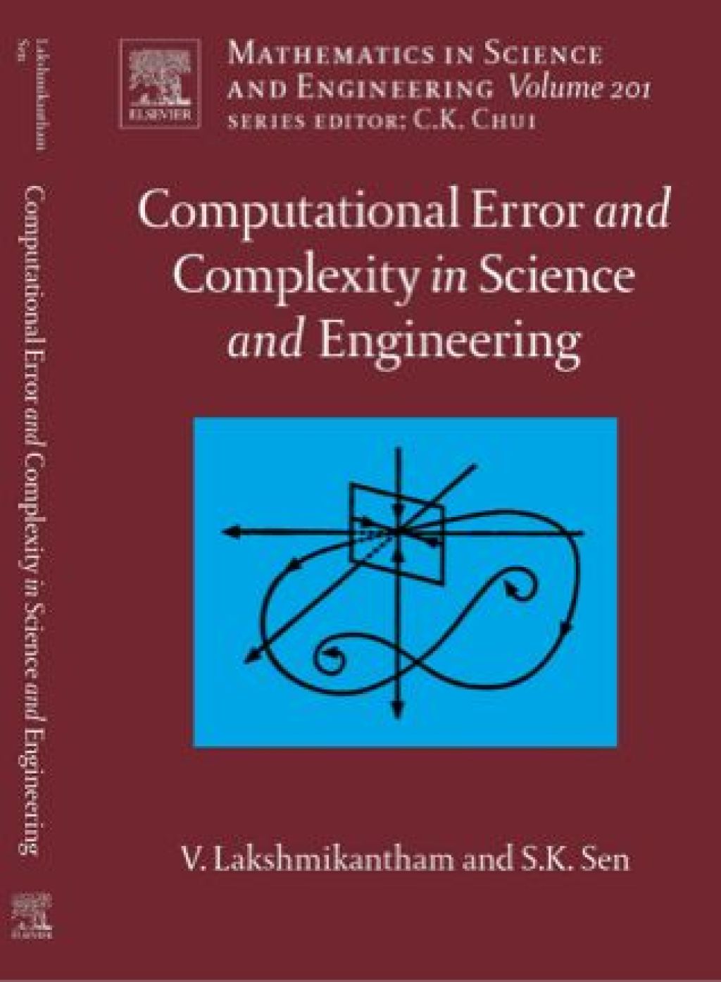 Computational Error and Complexity in Science and Engineering: Computational Error and Complexity 