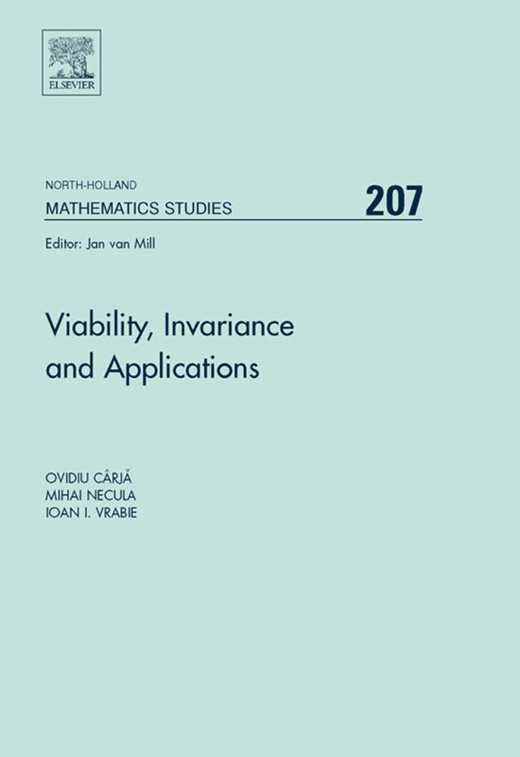 Viability, Invariance and Applications 
