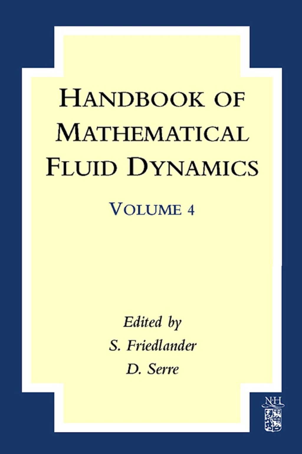 Handbook of Mathematical Fluid Dynamics 