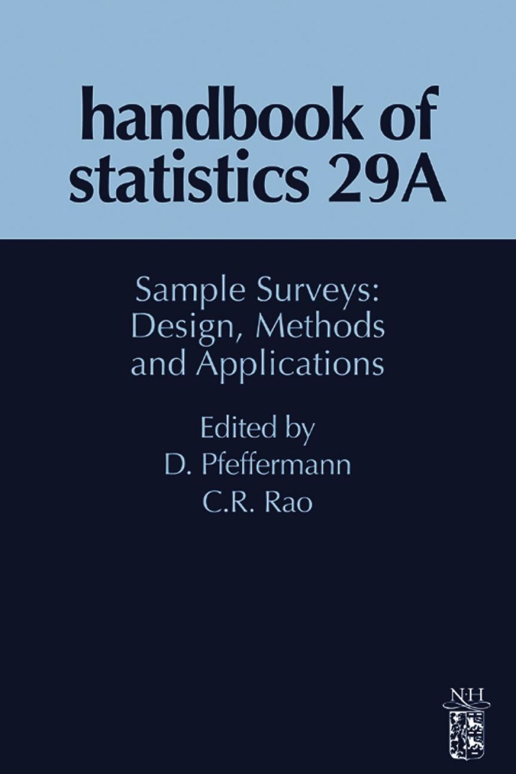 Handbook of Statistics_29A: Sample Surveys: Design, Methods and Applications 