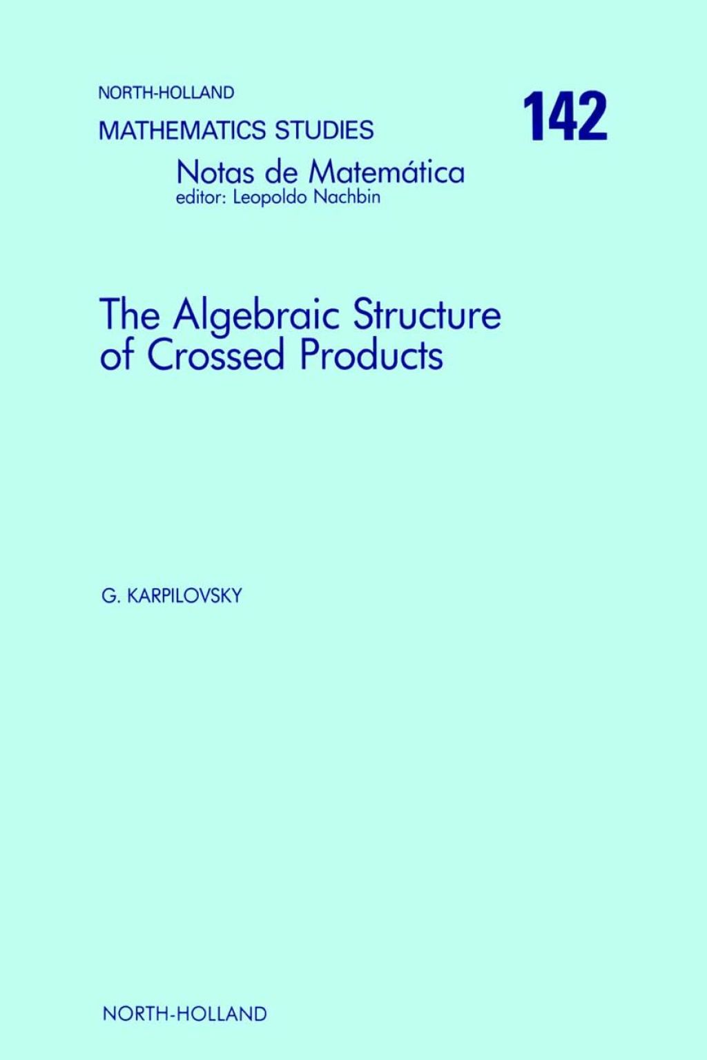 The Algebraic Structure of Crossed Products 