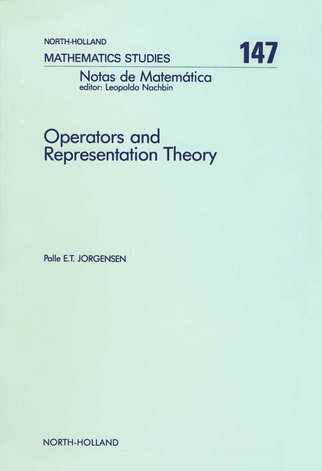 Operators and Representation Theory: Canonical Models for Algebras of Operators Arising in Quantum Mechanics 