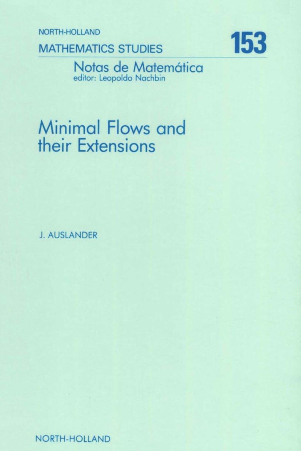 Minimal Flows and Their Extensions 