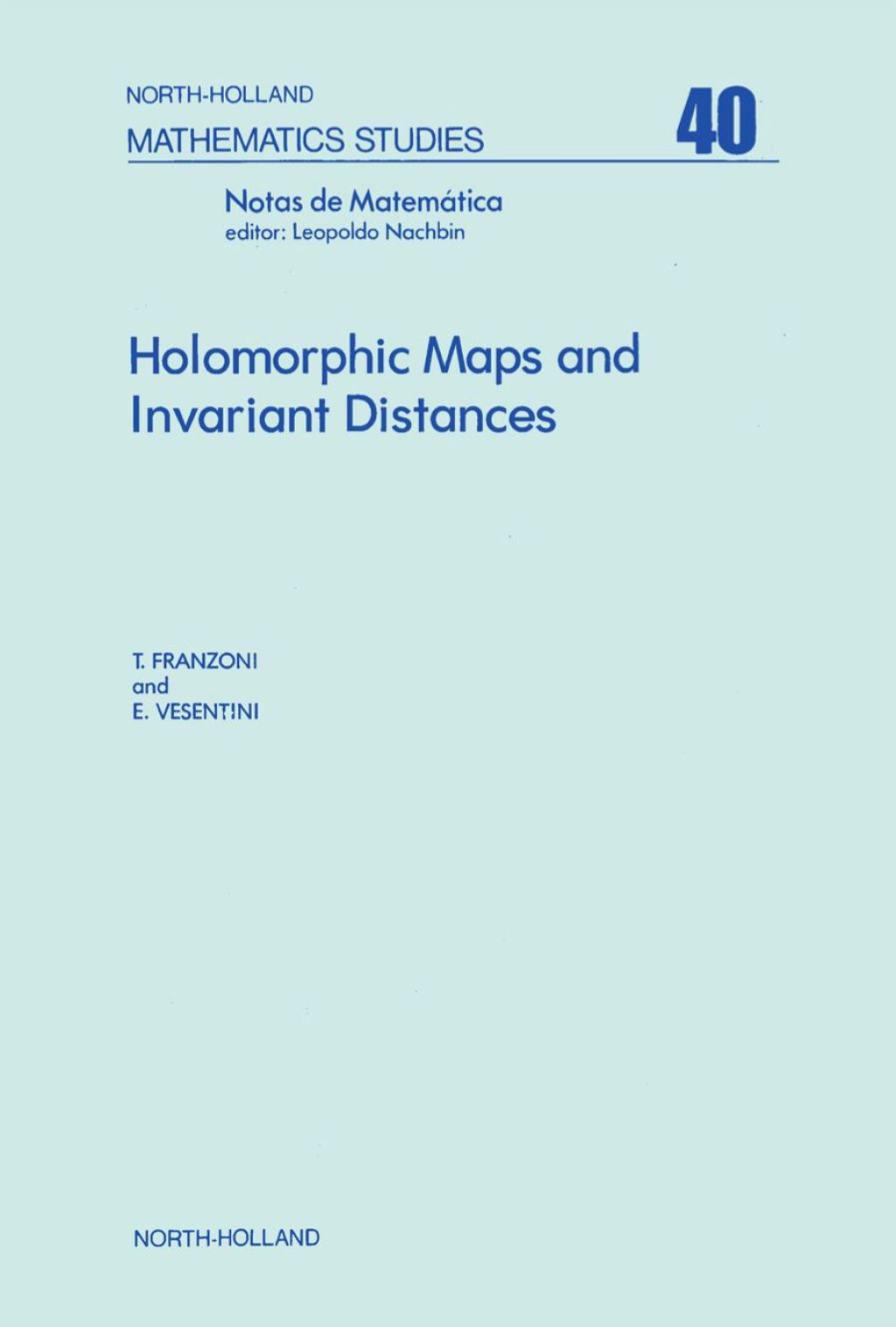 Holomorphic maps and invariant distances 