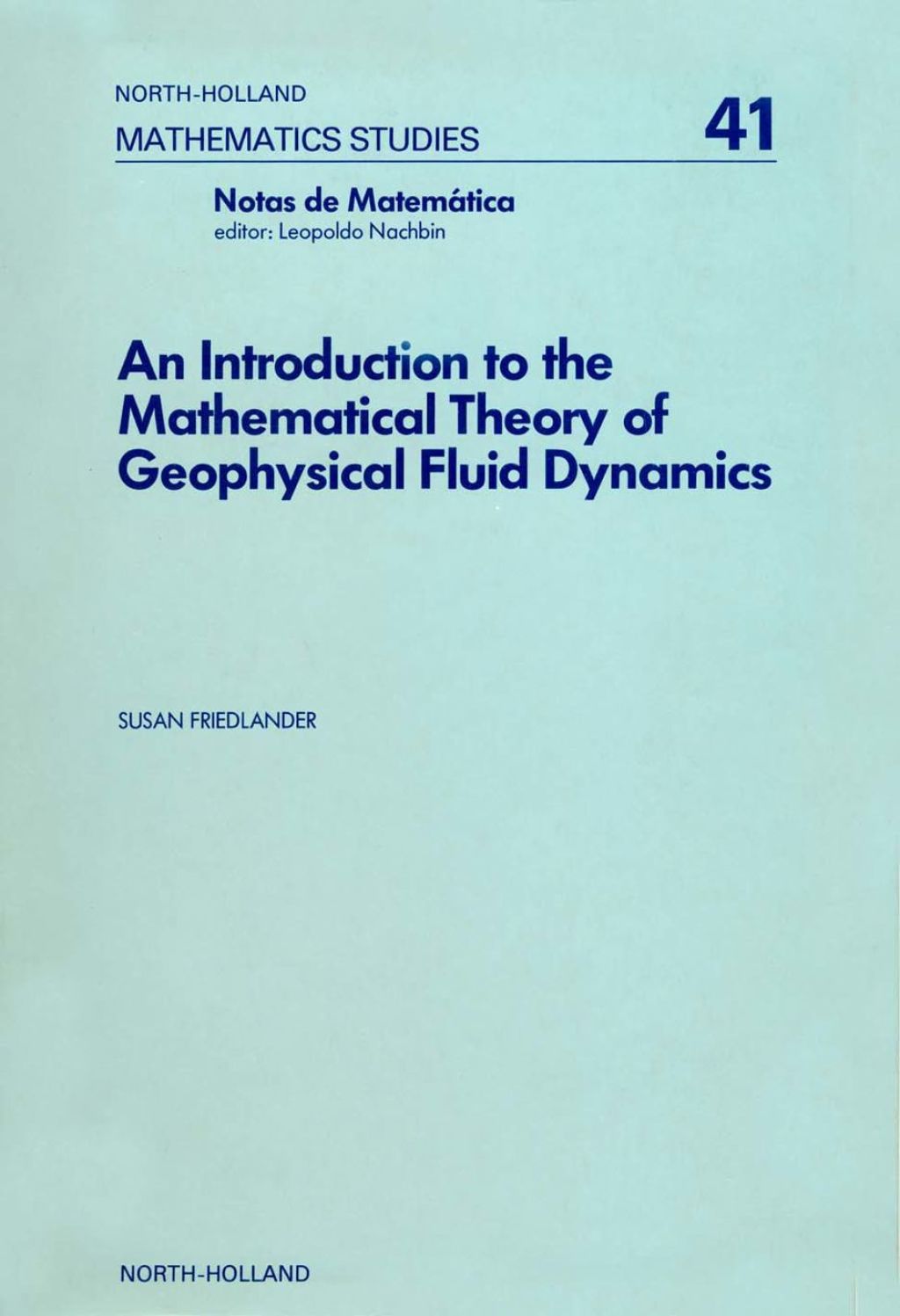 An introduction to the mathematical theory of geophysical fluid dynamics 