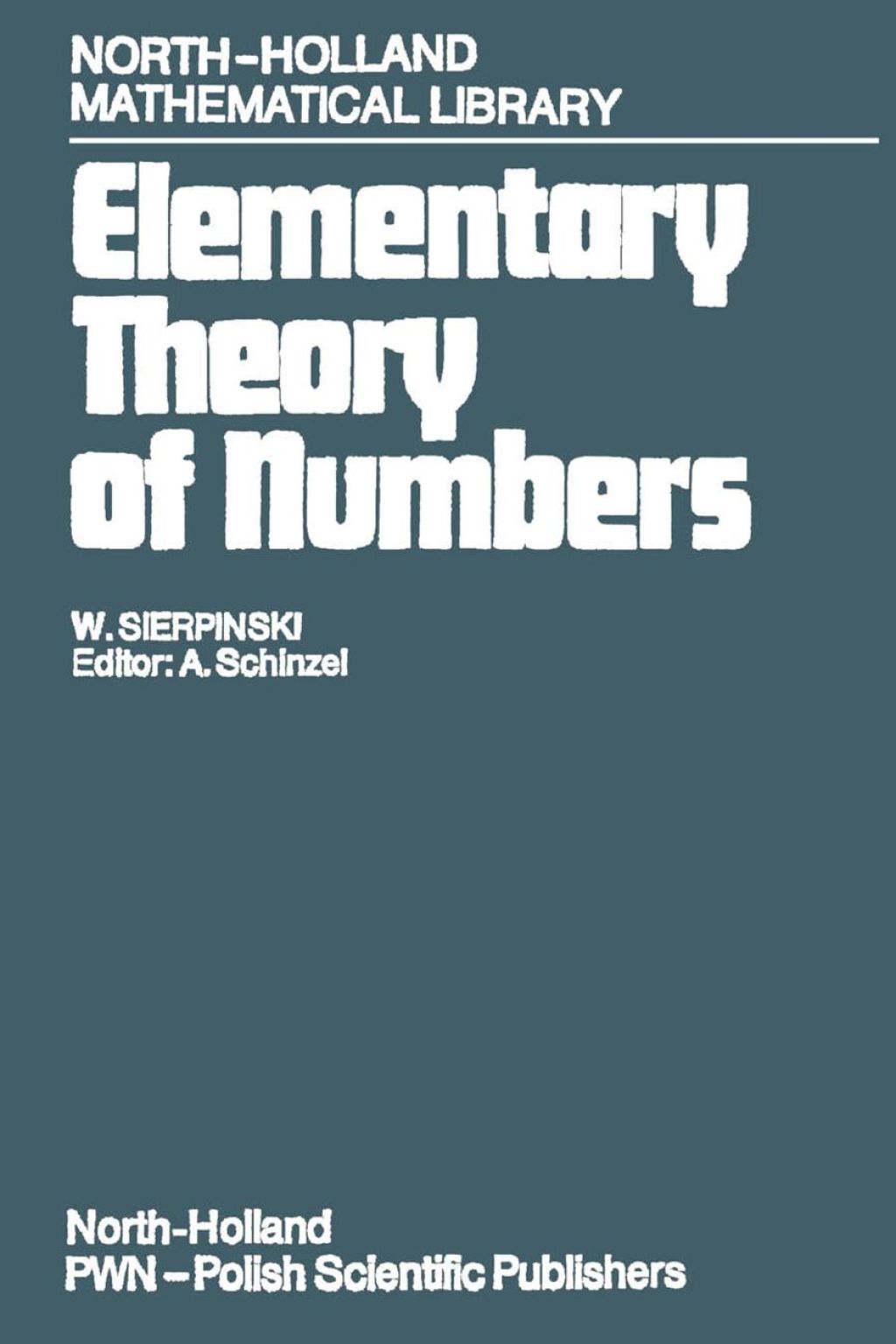 Elementary Theory of Numbers: Second English Edition (edited by A. Schinzel) 2nd Edition