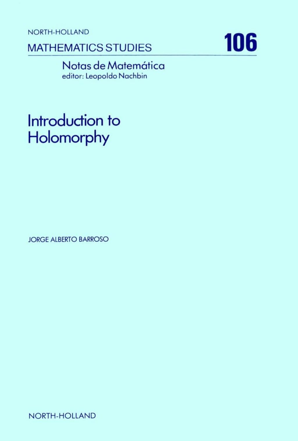 Introduction to Holomorphy 