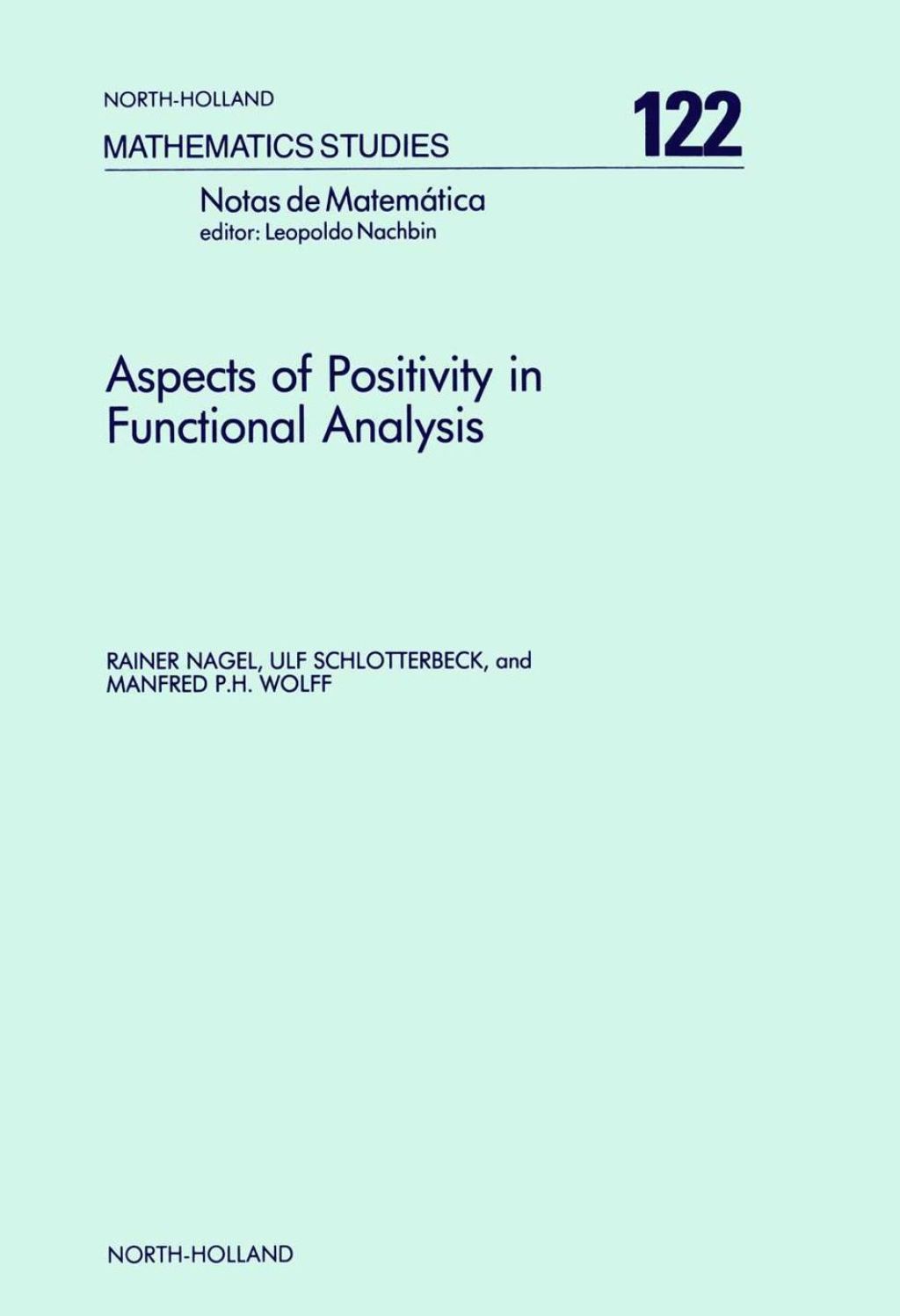 Aspects of Positivity in Functional Analysis 