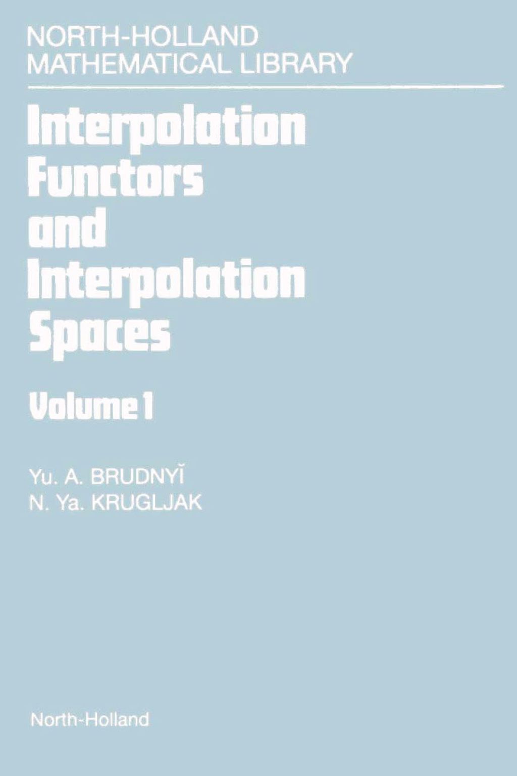 Interpolation Functors and Interpolation Spaces 
