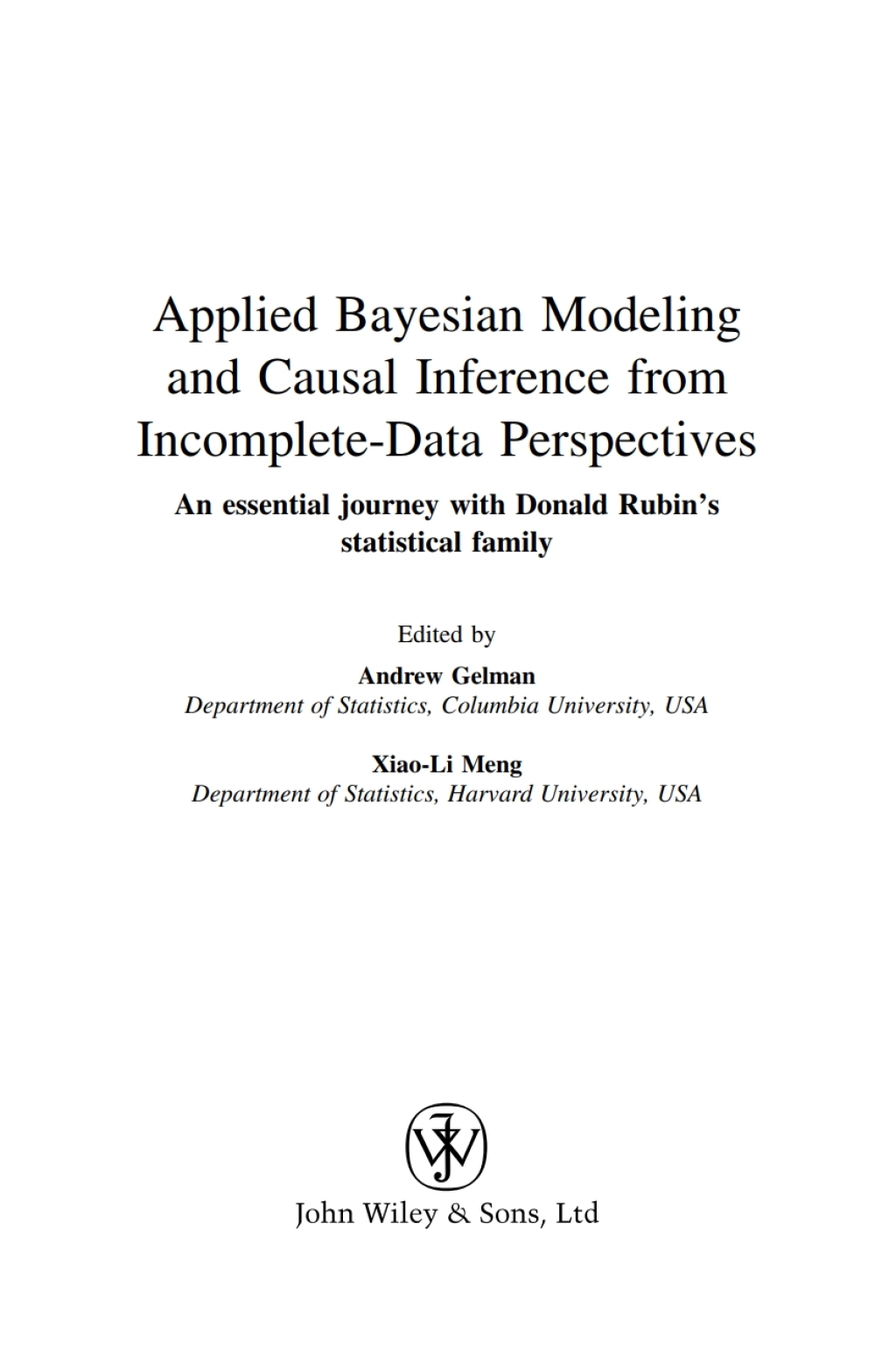 Applied Bayesian Modeling and Causal Inference from Incomplete-Data Perspectives 1st Edition
