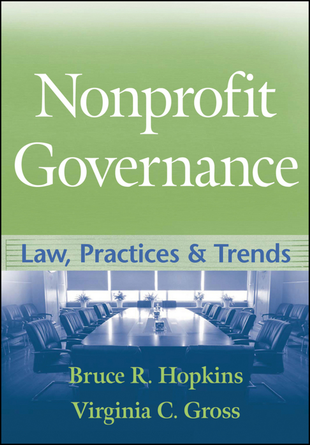 Nonprofit Governance: Law, Practices, and Trends 1st Edition
