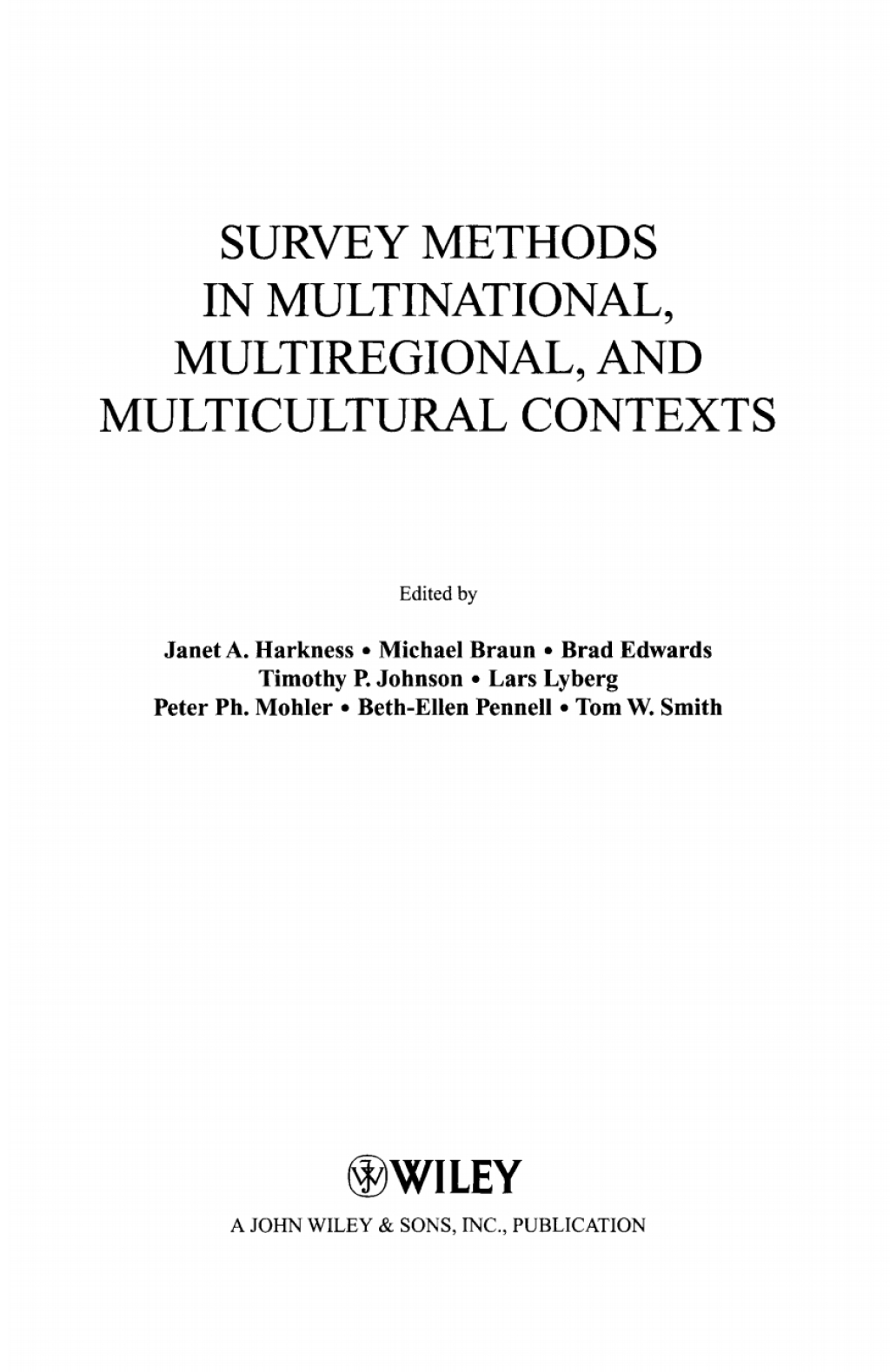Survey Methods in Multinational, Multiregional, and Multicultural Contexts 1st Edition