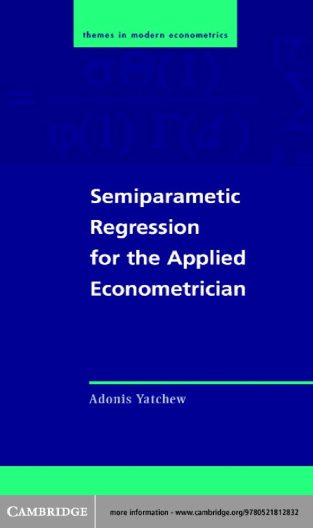 Semiparametric Regression for the Applied Econometrician 1st Edition