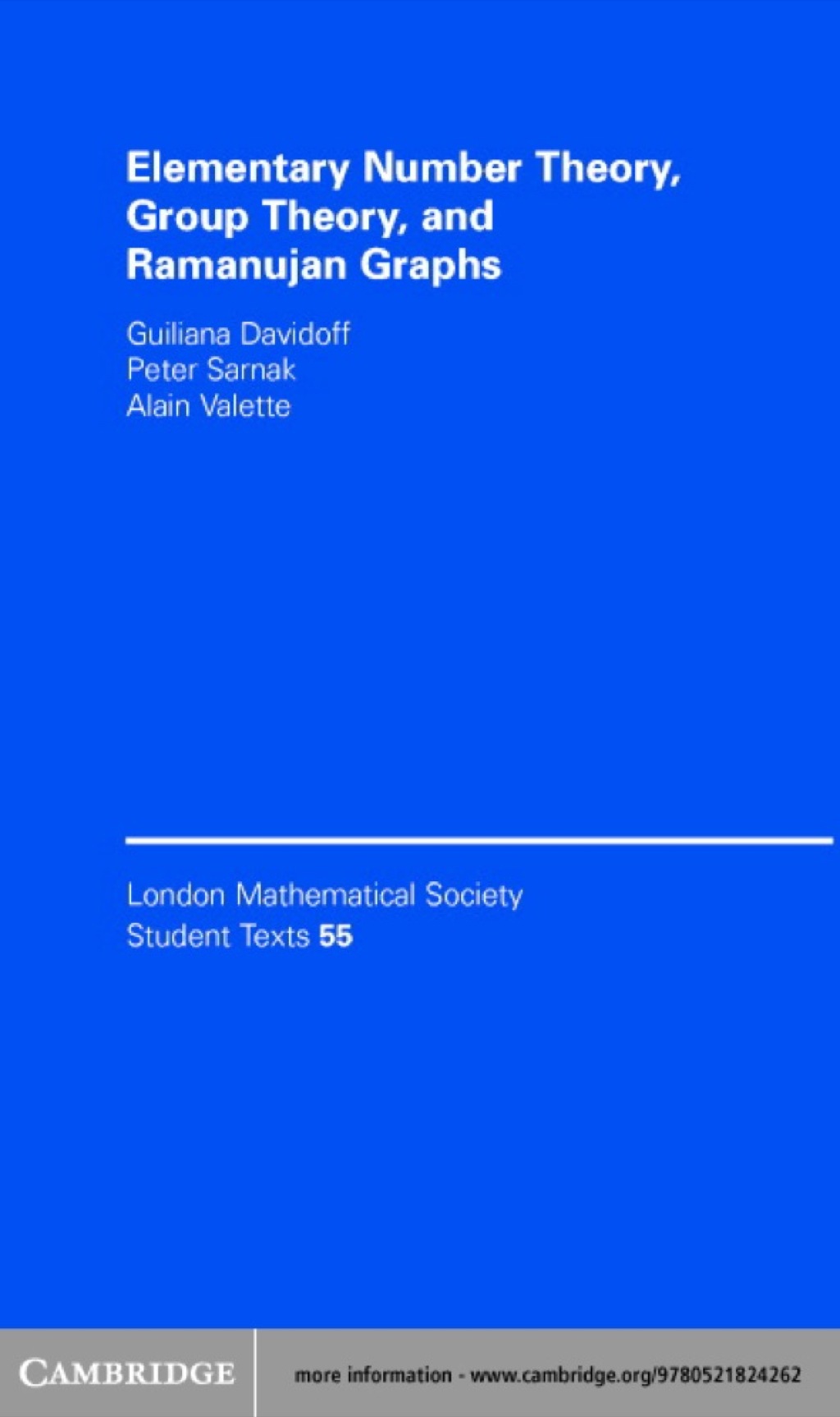 Elementary Number Theory, Group Theory and Ramanujan Graphs 1st Edition