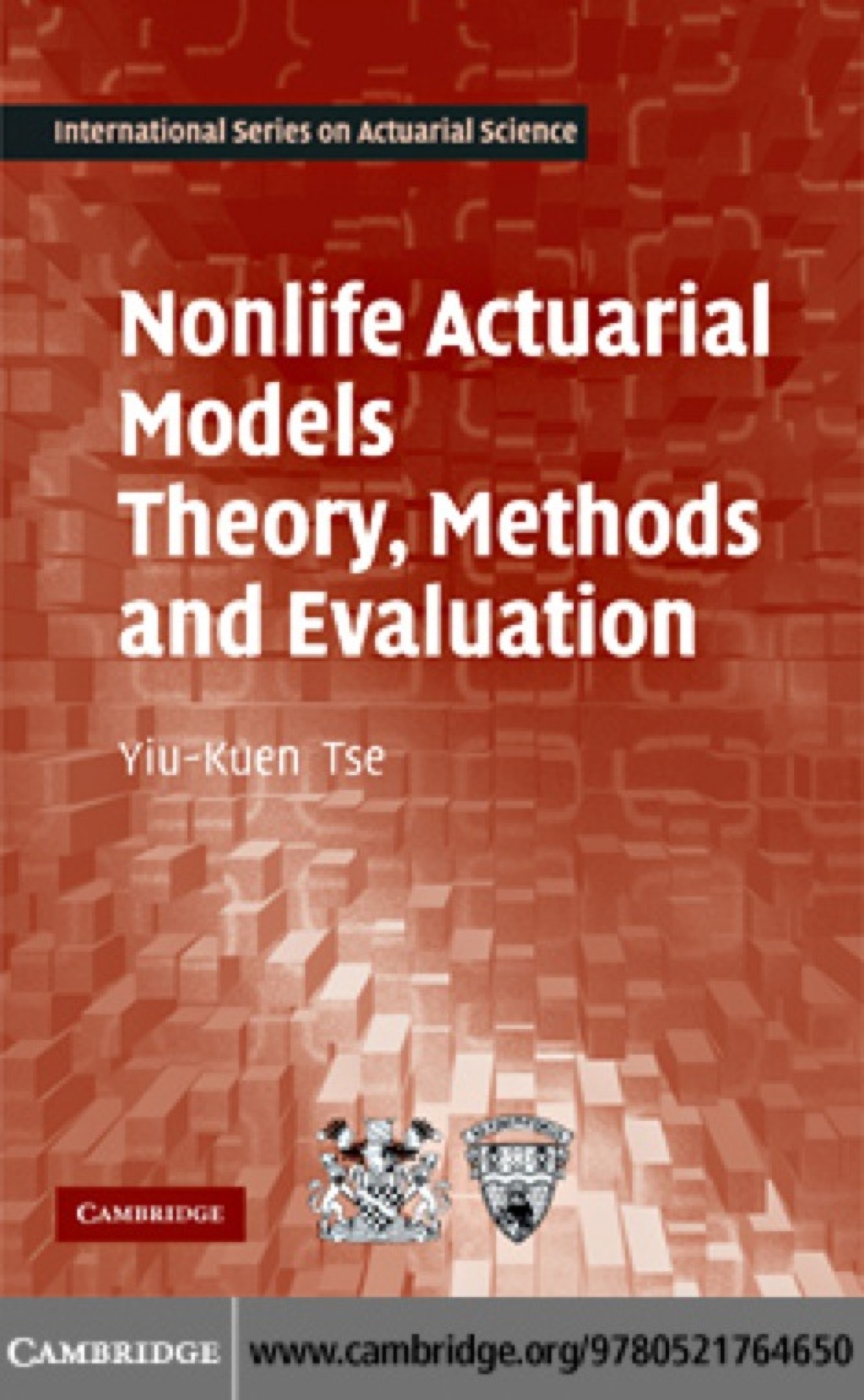 Nonlife Actuarial Models Theory, Methods and Evaluation 1st Edition