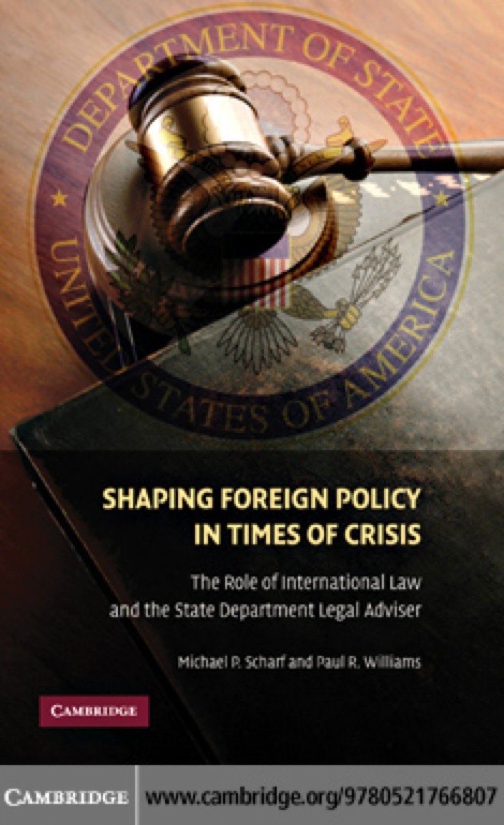 Shaping Foreign Policy in Times of Crisis The Role of International Law and the State Department Legal Adviser 